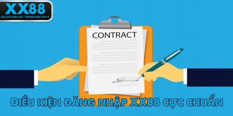 Đăng nhập XX88 cần nắm những điều kiện cụ thể