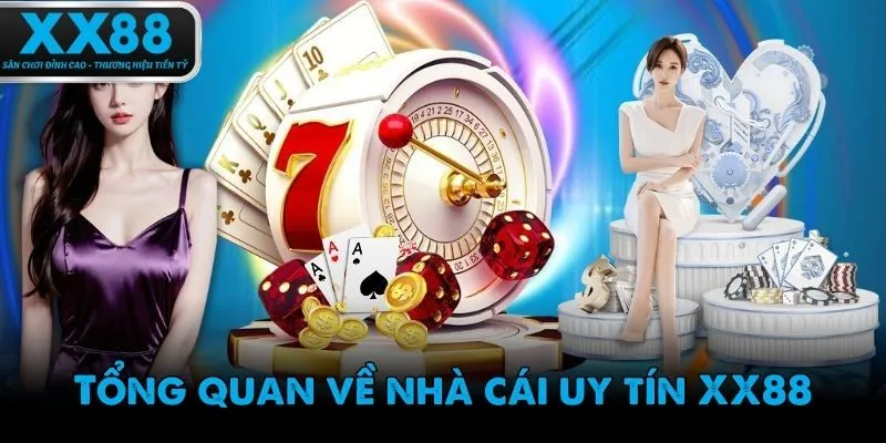 XX88 là đơn vị uy tín cung cấp sân chơi giải trí trực tuyến